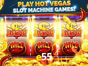 A Popularidade dos Caça-Níqueis no e55